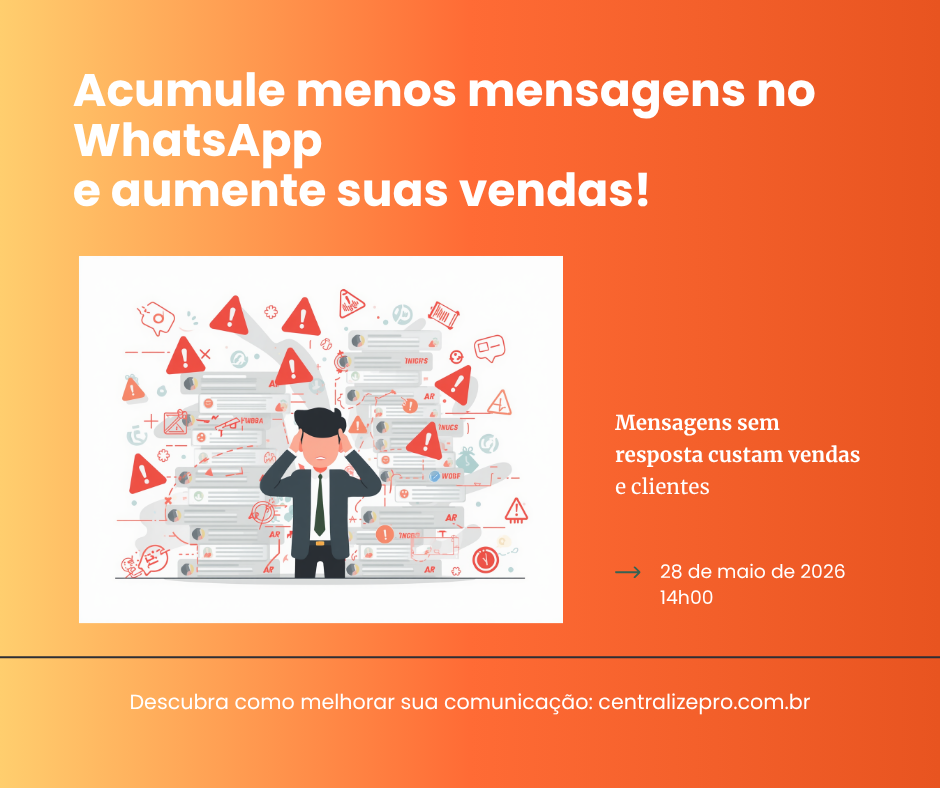 Problema: mensagens no WhatsApp sem visibilidade e sem responsável