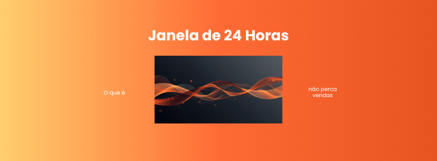 Janela de 24 horas WhatsApp Business API - como funciona