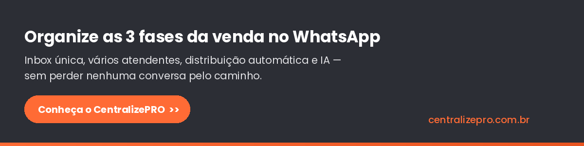 Conheça o CentralizePRO - inbox única para WhatsApp