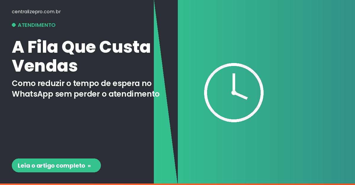 tempo de espera whatsapp - fila de atendimento custando vendas